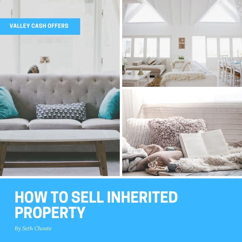 Buying Inherited Property In the Modesto Area